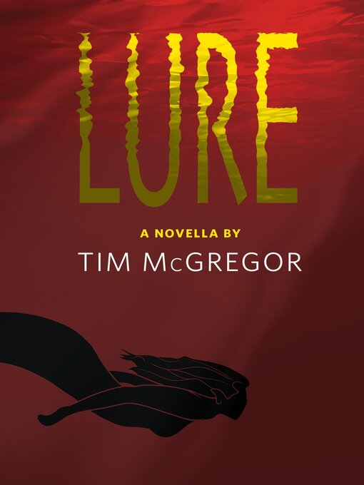 Title details for Lure by Tim McGregor - Available